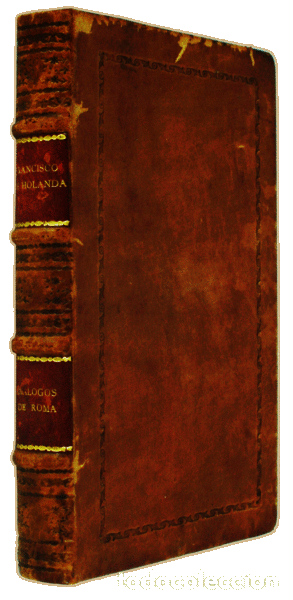 Libros antiguos: HOLANDA. (Francisco de) - DI&Aacute;LOGOS DE ROMA. [ENCADERNADO]. - Foto 3