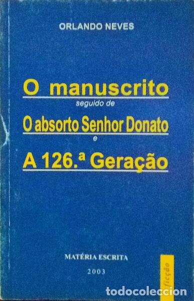 Libros antiguos: NEVES. (Orlando) - O MANUSCRITO. - Foto 1
