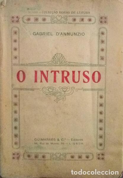 Libros antiguos: DANNUNZIO. (Gabriele) - O INTRUSO. - Foto 1