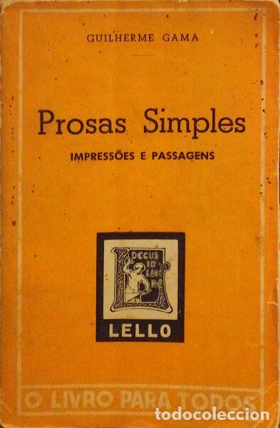 Libros antiguos: GAMA. (Guilherme) - PROSAS SIMPLES. - Foto 1