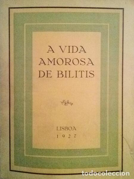 Libros antiguos: VIDA (A) AMOROSA DE BILITIS. - Foto 1