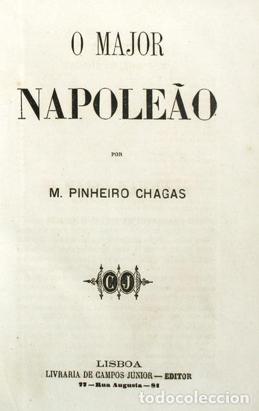 Libros antiguos: PINHEIRO CHAGAS. (M.) - O MAJOR NAPOLE&Atilde;O. - Foto 1
