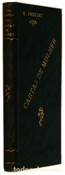 Libros antiguos: PR&Eacute;VOST. (Marcel) - CARTAS DE MULHER. - Foto 2