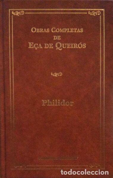 Libros antiguos: E&Ccedil;A DE QUEIR&Oacute;S. (Jos&eacute; Maria) - PHILIDOR. - Foto 1