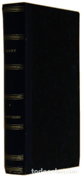 Libros antiguos: FERRY. (Gabriel) - O AVENTUREIRO E OS PIRATAS DO DESERTO. - Foto 2