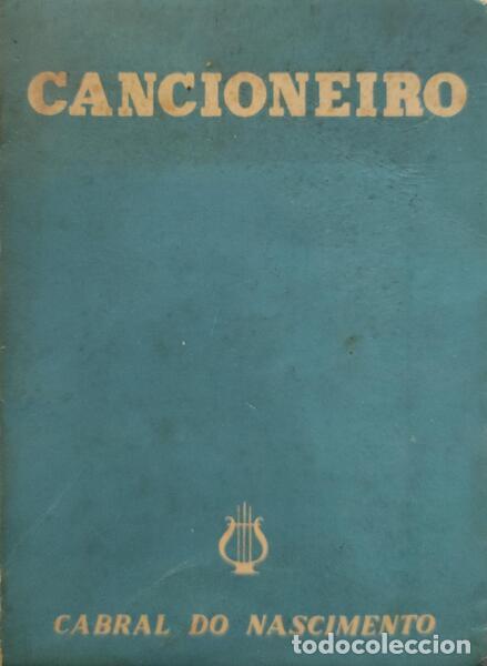 Libros antiguos: NASCIMENTO. (Cabral do) - CANCIONEIRO. - Foto 1