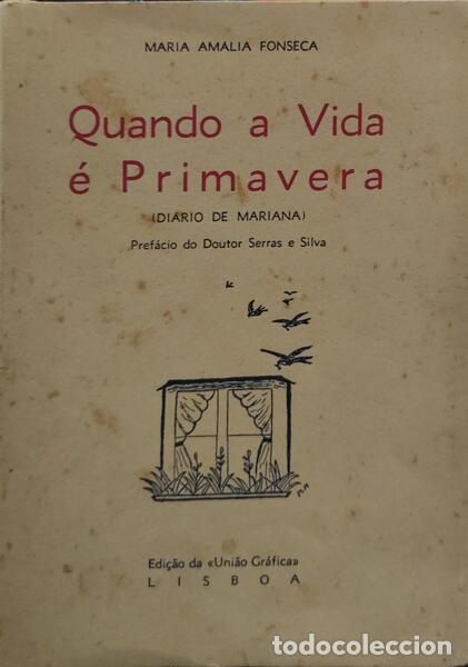 Libros antiguos: FONSECA. (Maria Am&aacute;lia) - QUANDO A VIDA &Eacute; PRIMAVERA. - Foto 1