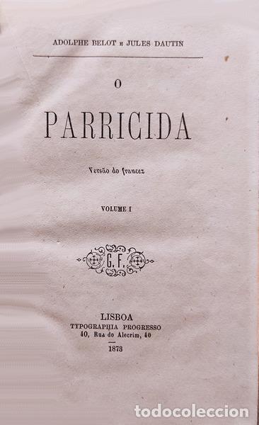 Libros antiguos: BELOT. (Adolphe) e Jues Dautin - O PARRICIDA. - Foto 1