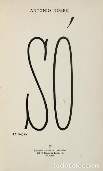 Libros antiguos: NOBRE. (Ant&oacute;nio) - S&Oacute;. [04.&ordf; EDI&Ccedil;&Atilde;O] - Foto 1