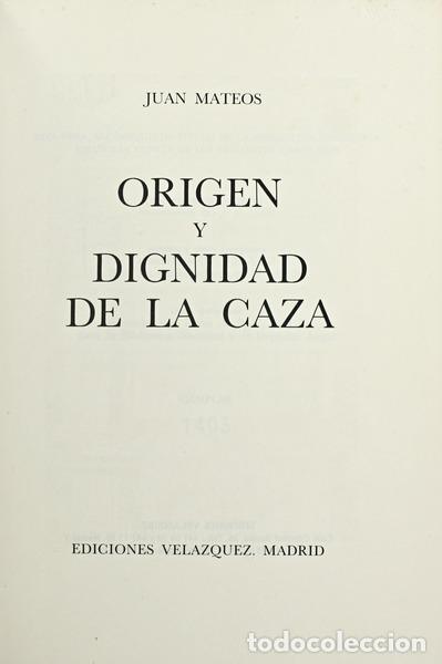 Libros antiguos: MATEOS. (Juan) - ORIGEN Y DIGNIDAD DE LA CAZA. - Foto 1