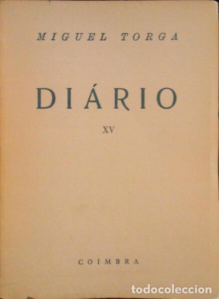 Libros antiguos: TORGA. (Miguel) - DI&Aacute;RIO XV. - Foto 1