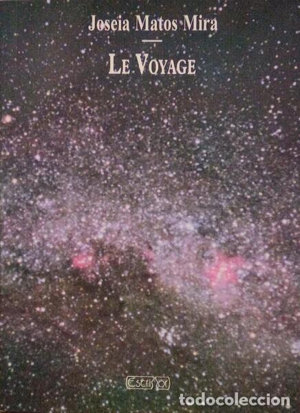 Libros antiguos: MATOS MIRA. (Joseia) - LE VOYAGE. - Foto 1