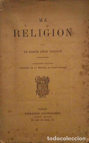 Libros antiguos: TOLSTO&Iuml;. (L&ecirc;on) - MA RELIGION. - Foto 1