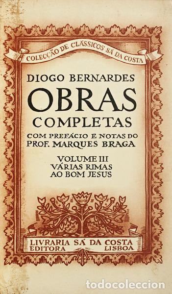 Libros antiguos: BERNARDES. (Diogo) - OBRAS COMPLETAS VOLUME III. - Foto 1