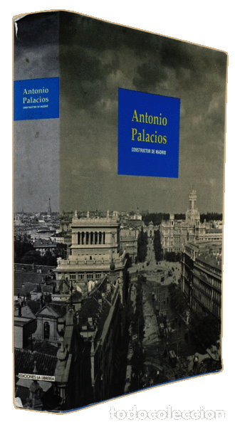 Libros antiguos: ANTONIO PALACIOS, CONSTRUCTOR DE MADRID. - Foto 3