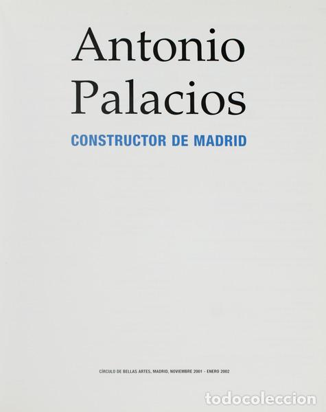 Libros antiguos: ANTONIO PALACIOS, CONSTRUCTOR DE MADRID. - Foto 1