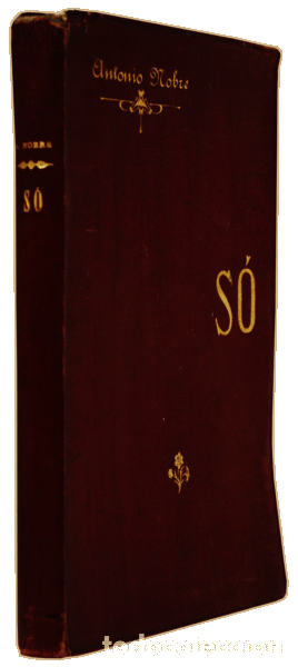 Libros antiguos: NOBRE. (Antonio) - S&Oacute;. [04.&ordf; EDI&Ccedil;&Atilde;O] - Foto 2