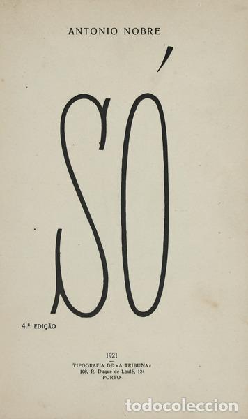 Libros antiguos: NOBRE. (Antonio) - S&Oacute;. [04.&ordf; EDI&Ccedil;&Atilde;O] - Foto 1