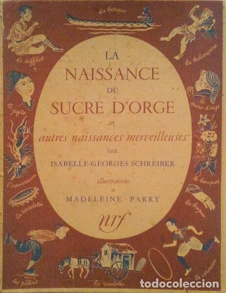 Old books: GEORGES SCHREIBER. (Isabelle) - LA NAISSANCE DU SUCRE D'ORGE ET AUTRES NAISSANCES MERVEILLEUSES.