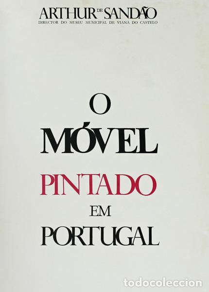 Antiquarische B&uuml;cher: SAND&Atilde;O. (Artur de) - O M&Oacute;VEL PINTADO EM PORTUGAL. [1.&ordf; EDI&Ccedil;&Atilde;O]