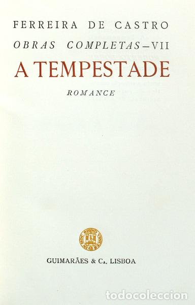 Libros antiguos: FERREIRA DE CASTRO. (Jos&eacute; Maria) - A TEMPESTADE. - Foto 1