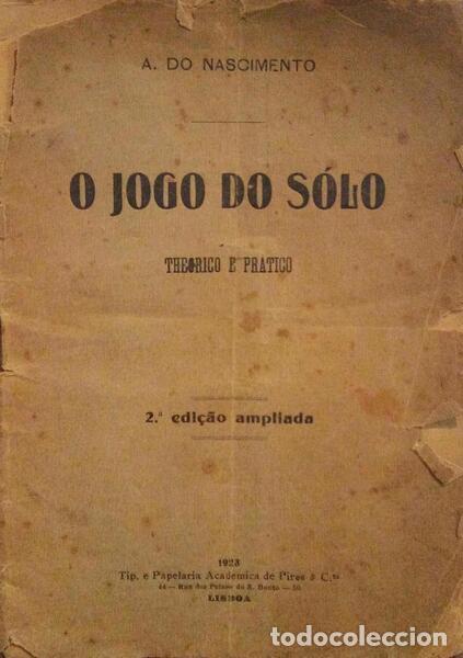 Libros antiguos: NASCIMENTO. (A. do) - O JOGO DO S&Oacute;LO THEORICO E PRATICO. - Foto 1