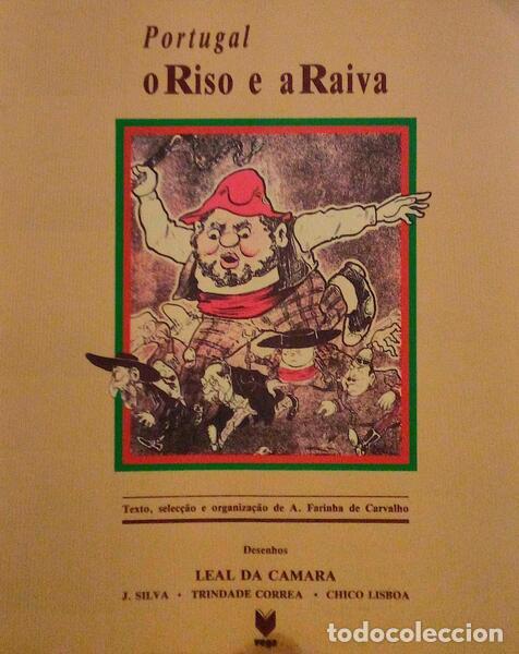 Libros antiguos: FARINHA DE CARVALHO. (A.) - PORTUGAL O RISO E A RAIVA.