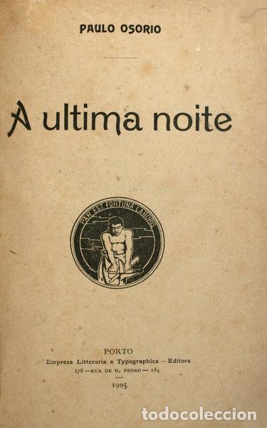 Libros antiguos: OSORIO. (Paulo) - A ULTIMA NOITE.