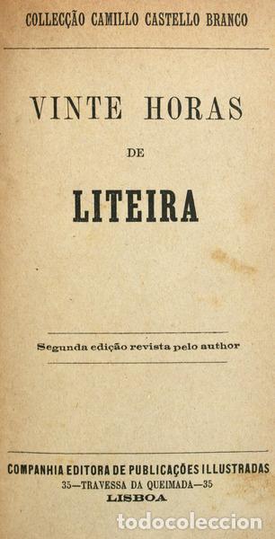 Libros antiguos: CASTELO BRANCO. (Camilo) - VINTE HORAS DE LITEIRA. - Foto 1