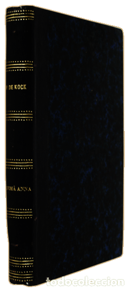 Libros antiguos: KOCK. (Paulo de) - A IRM&Atilde; ANNA. - Foto 2