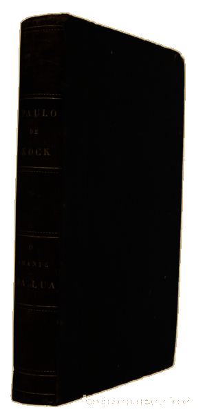 Libros antiguos: KOCK. (Paulo de) - O AMANTE DA LUA [VOL. I e II]. - Foto 2