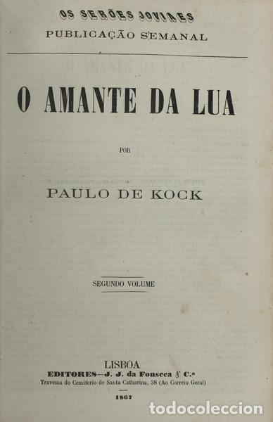 Libros antiguos: KOCK. (Paulo de) - O AMANTE DA LUA [VOL. I e II]. - Foto 1