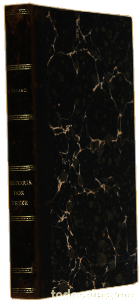 Libros antiguos: BALZAC. (Honor&eacute; de) - HIST&Oacute;RIA DOS TREZE. - Foto 2