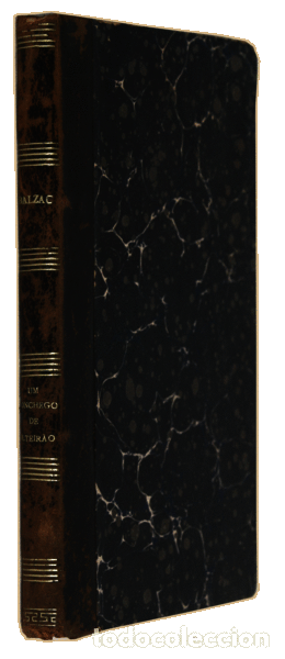 Libros antiguos: BALZAC. (Honor&eacute; de) - UM CONCHEGO DE SOLTEIR&Atilde;O. - Foto 2