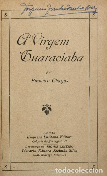 Libros antiguos: PINHEIRO CHAGAS. (M.) - A VIRGEM GUARACIABA. - Foto 1