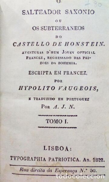 Libri antichi: VAUGEOIS. (Hypolito) - O SALTEADOR SAXONIO OU OS SUBTERRANEOS DO CASTELLO DE HONSTEIN.