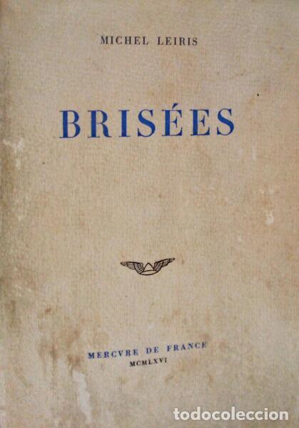 Old books: LEIRIS. (Michel) - BRIS&Eacute;ES.