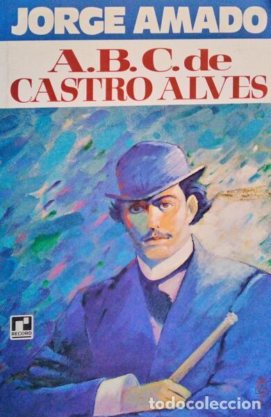 Libros antiguos: AMADO. (Jorge) - A. B. C. DE CASTRO ALVES. - Foto 1