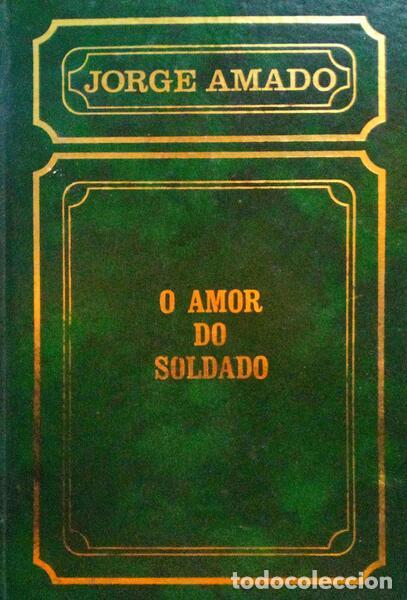 Libros antiguos: AMADO. (Jorge) - O AMOR DO SOLDADO. - Foto 1