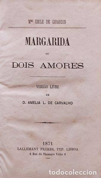 Old books: DE GIRARDIN. (Mme. &Egrave;mile) - MARGARIDA OU DOIS AMORES.