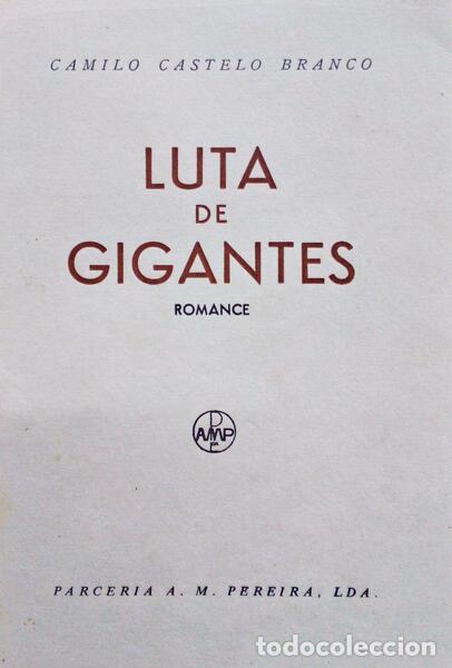 Libros antiguos: CASTELO BRANCO. (Camilo) - LUTA DE GIGANTES. - Foto 1