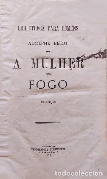 Libros antiguos: BELOT. (Adolphe) - A MULHER DE FOGO. - Foto 1