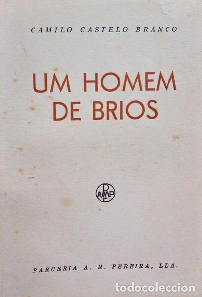 Libros antiguos: CASTELO BRANCO. (Camilo) - UM HOMEM DE BRIOS. - Foto 1