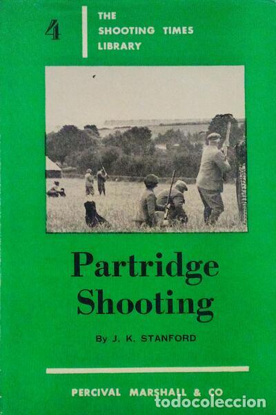 Libros antiguos: STANFORD. (J.K. ) - PARTRIDGE SHOOTING. - Foto 1