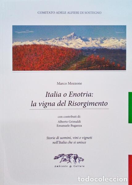 Libros antiguos: MOZZONE. (Marco) - ILALIA O ENOTRIA: LA VIGNA DEL RISORGIMENTO. - Foto 1