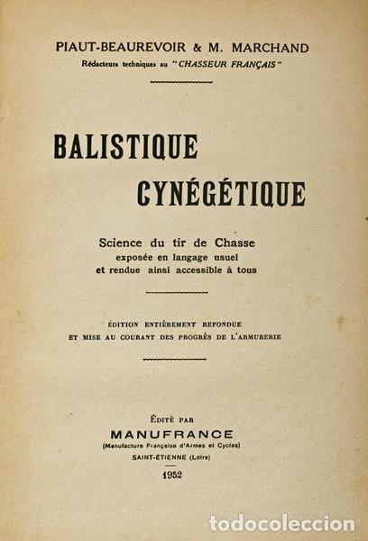 Old books: PIAUT-BEAUREVOIR e M. Marchand. - BALISTIQUE CYN&Eacute;G&Eacute;TIQUE.