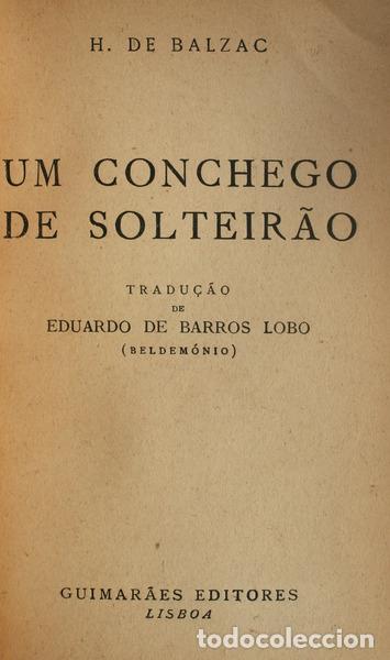 Libros antiguos: BALZAC. (Honor&eacute; de) - UM CONCHEGO DE SOLTEIR&Atilde;O. - Foto 1
