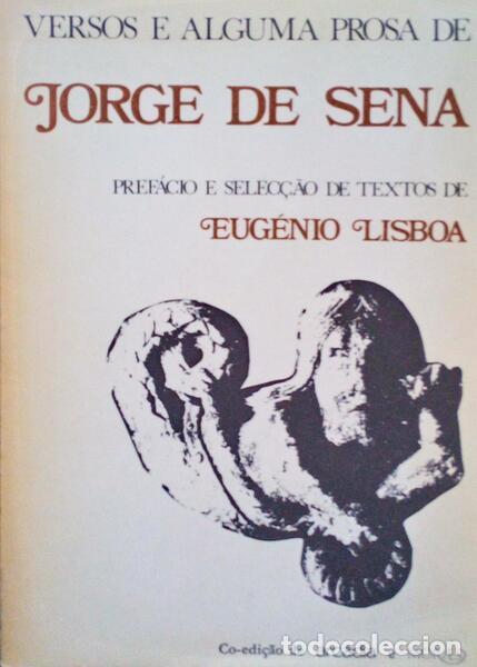 Old books: SENA. (Jorge de) - VERSOS E ALGUMA PROSA.