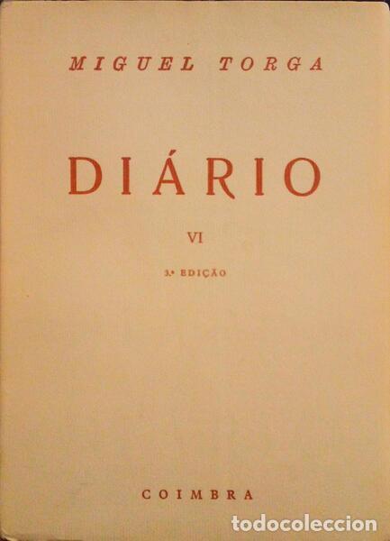 Libros antiguos: TORGA. (Miguel) - DI&Aacute;RIO VI. [3.&ordf; EDI&Ccedil;&Atilde;O] - Foto 1