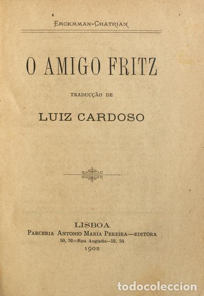 Libri antichi: ERCKMMAN-CHATRIAN. - O AMIGO FRITZ. [2 OBRAS]